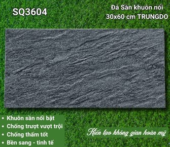 Đá Trung Đô 30x60cm SQ3604 Nhám sần 